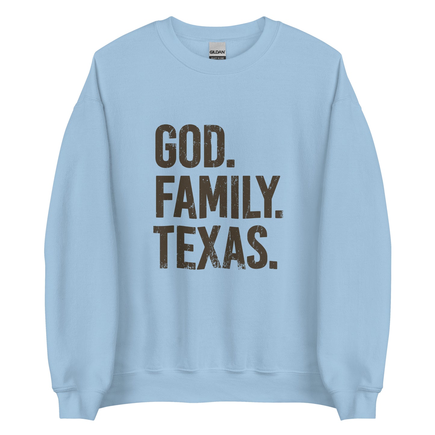 God. Family. Texas. Sweatshirt - Women's