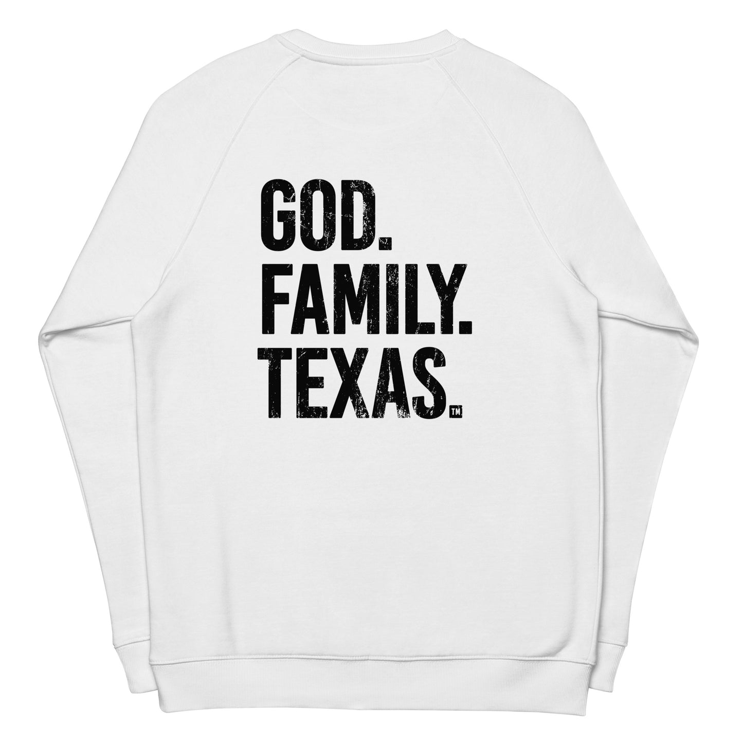 God. Family. Texas. Back Sweatshirt - White